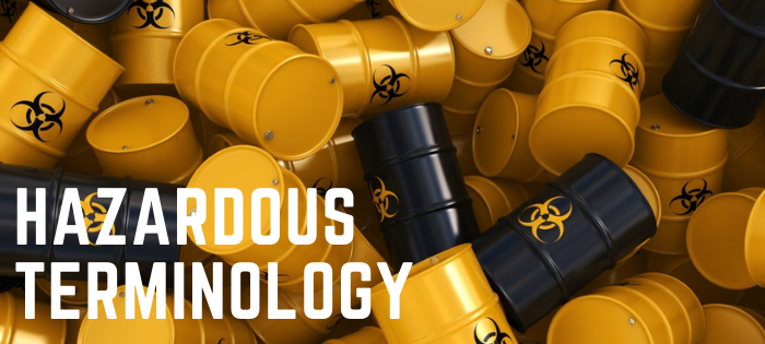 Hazardous Terminology